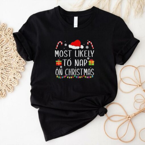 Official Most Likely To Nap On Christmas Family Matching Christmas 2024 T shirt