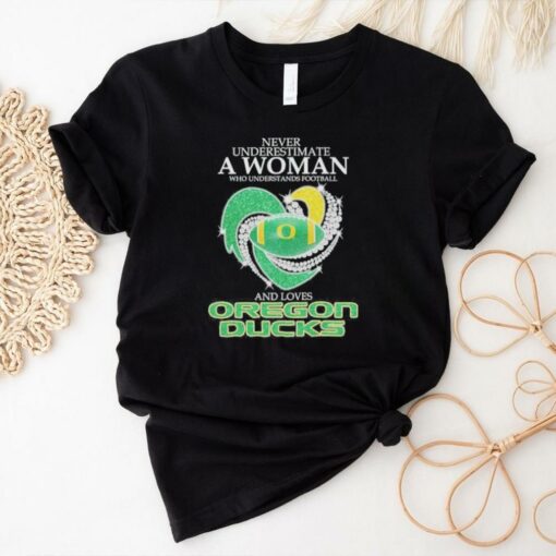 Official Never Underestimate A Woman Who Understand Football And Loves Oregon Ducks X Heart Diamond Shirt