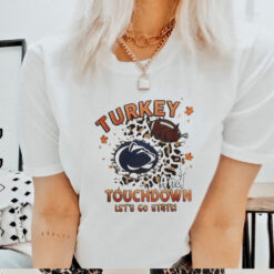 Official Penn State Nittany Lions Turkey Touchdown I Gotta Believe Shirt