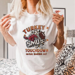 Official SMU Mustangs Turkey Touchdown I Gotta Believe Shirt