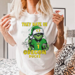 Official Sana Grinch They Hate Us Because They Ain’t Us Oregon Ducks Christmas 2024 Shirt