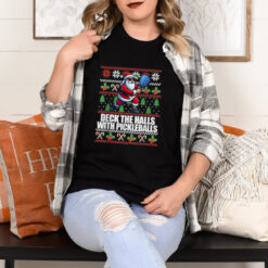 Official Santa deck the halls ugly Christmas pickleball 2024 T shirt