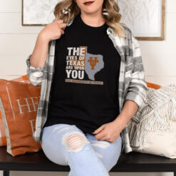 Official Texas Longhorns The Eyes of Texas Are Upon You Shirt