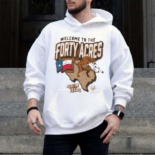 Official Texas Longhorns Welcome to the Forty Acres University of Texas at Austin Shirt