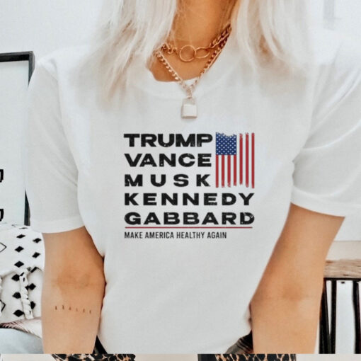 Official Trump Vance Musk Kennedy Gabbard Make America Healthy Again Trump Won 2024 Shirt