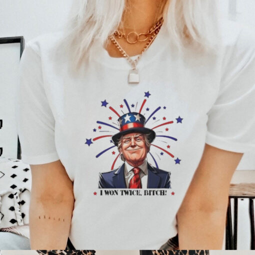 Official Trump Won 2024 I Won Twice Bitch Shirt