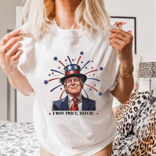 Official Trump Won 2024 I Won Twice Bitch Shirt