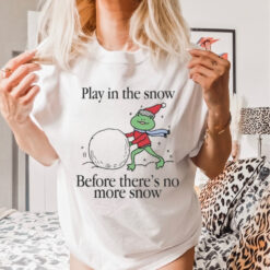 Play In The Snow Before There’s No More Snow Frog Christmas T Shirt