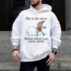 Play In The Snow Before There’s No More Snow Frog Christmas T Shirt