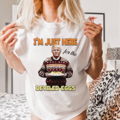 President Thanksgiving I’m just here for the deviled eggs shirt