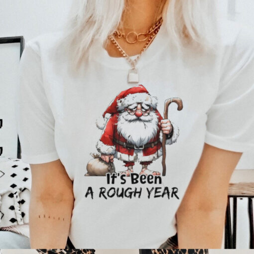 Santa Claus it’s been a rough year shirt