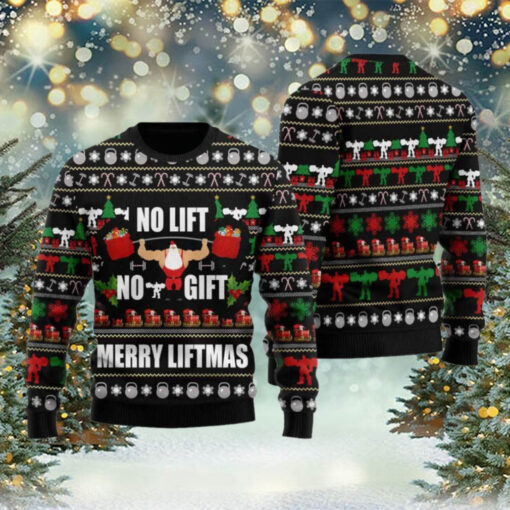 Santa No Lift No Gift Merry Liftmas Ugly Christmas Sweater