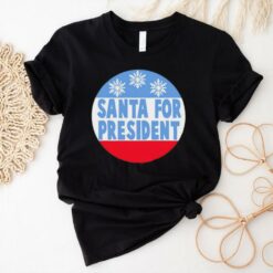 Santa for president Christmas shirt