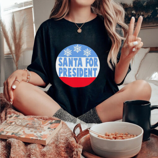 Santa for president Christmas shirt