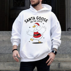 Santa goose on the loose Christmas shirt