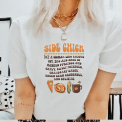 Side chick definition Thanksgiving shirt