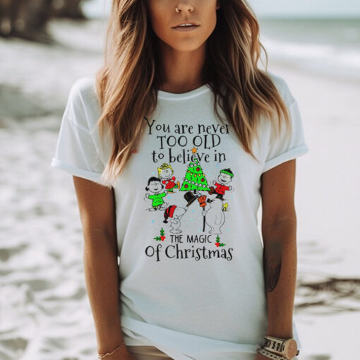 Snoopy and Snowman you never too old to believe in the magic of Christmas shirt