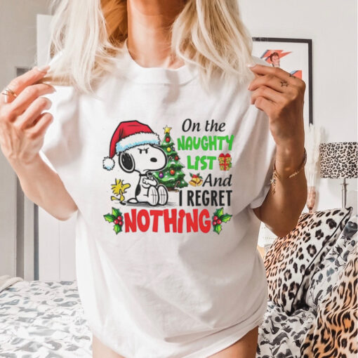 Snoopy on the naughty list and I regret nothing in Christmas shirt