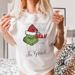 The Grinch they not mean like us Christmas shirt