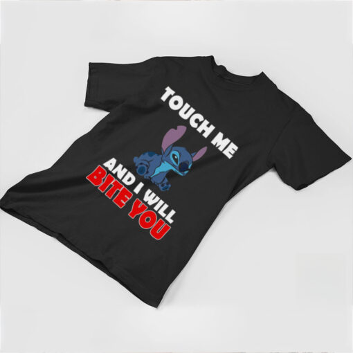 Touch Me And I Will Bite You Stitch T Shirt