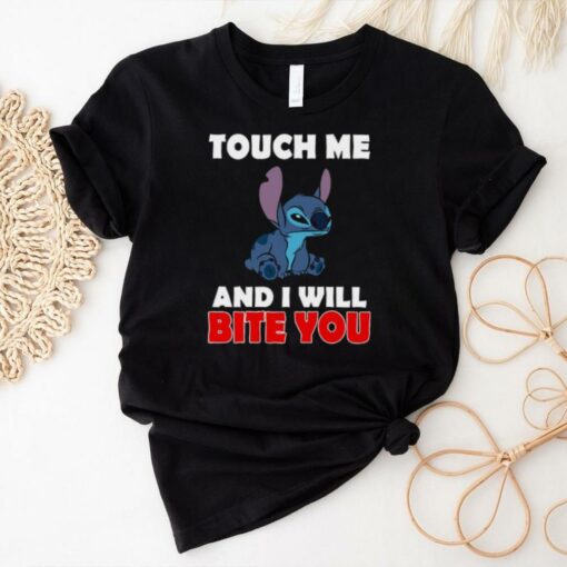 Touch Me And I Will Bite You Stitch T Shirt