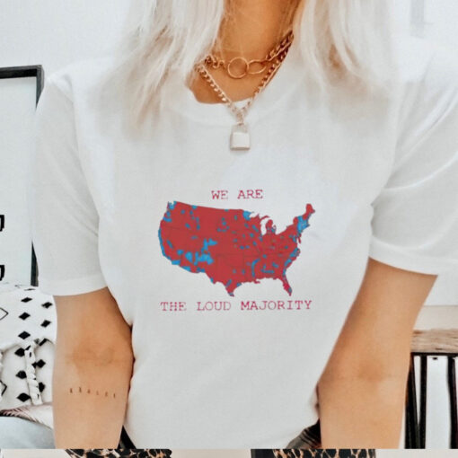 Trump won USA Map we are the loud majority shirt