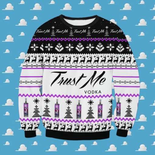 Trust Me Vodka Ugly Sweater