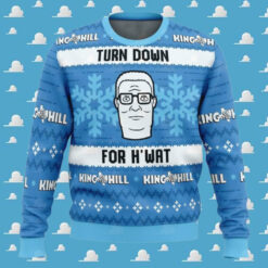 Turn Down For H’wat King Of The Hill Ugly Christmas Sweater