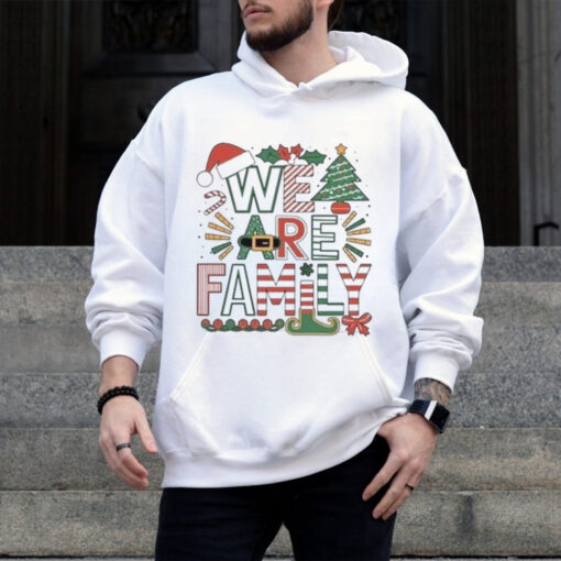 We Are Family Christmas Shirt