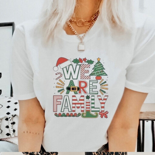 We Are Family Christmas Shirt