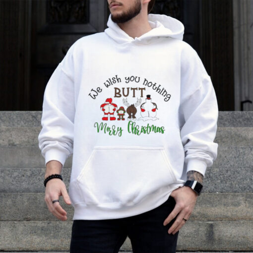 We wish you nothing butt Merry Christmas shirt