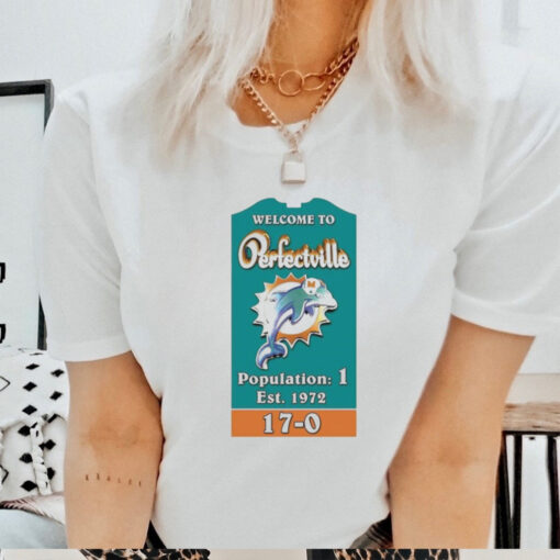 Welcome to perfectville population 1 est 1972 shirt