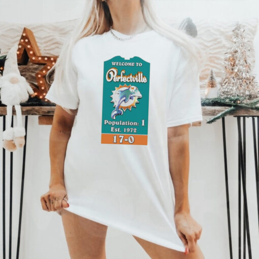 Welcome to perfectville population 1 est 1972 shirt