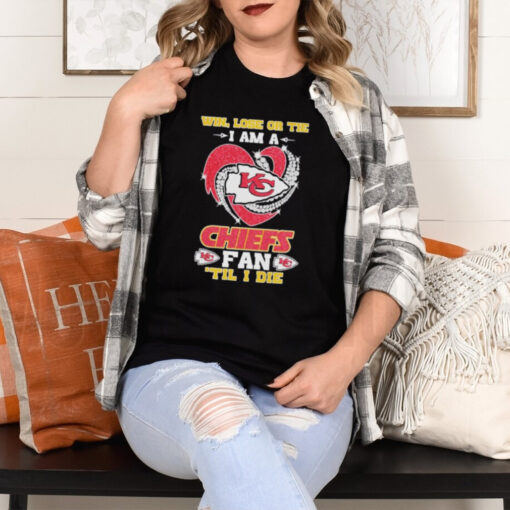 Win, Lose Or Tie I Am A Kansas City Chiefs Fan Till I Die 2024 Shirt