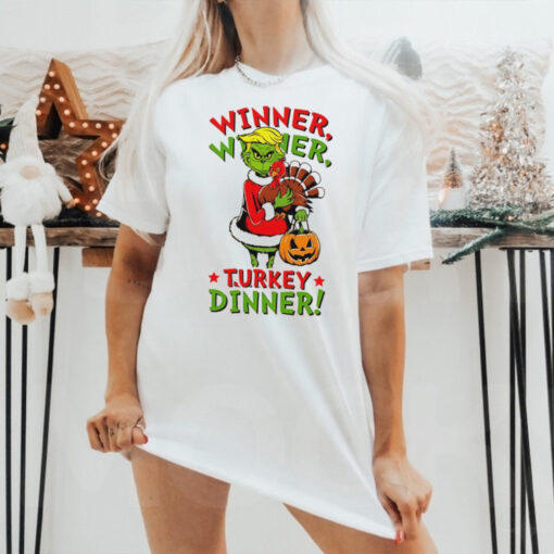 Winner Winner Turkey Dinner Trump Grinch Thanksgiving shirt