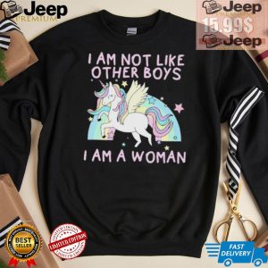 I am not like other boys i am a woman Unicorn shirt3