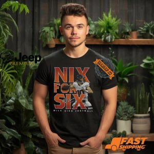 Bo Nix Denver Nix For Six Shirt2