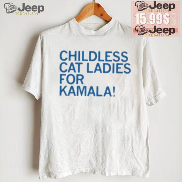 Childless Cat Ladies For Kamala Shirt1