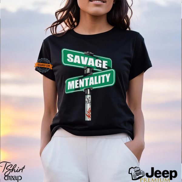 Savage Mentality Shirt0