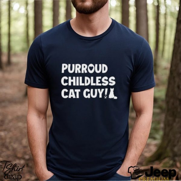 Purroud Childless Cat Guy Shirt1