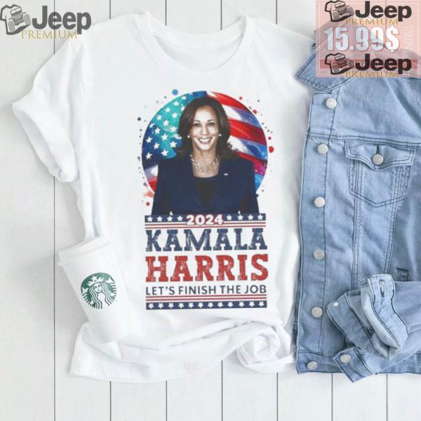 Kamala Harris 2024 Lets Finish The Job Make America Great Again T shirt2