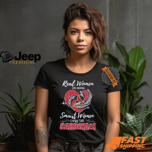 Real Women Love Baseball Smart Women Love The Cardinals Shirt2