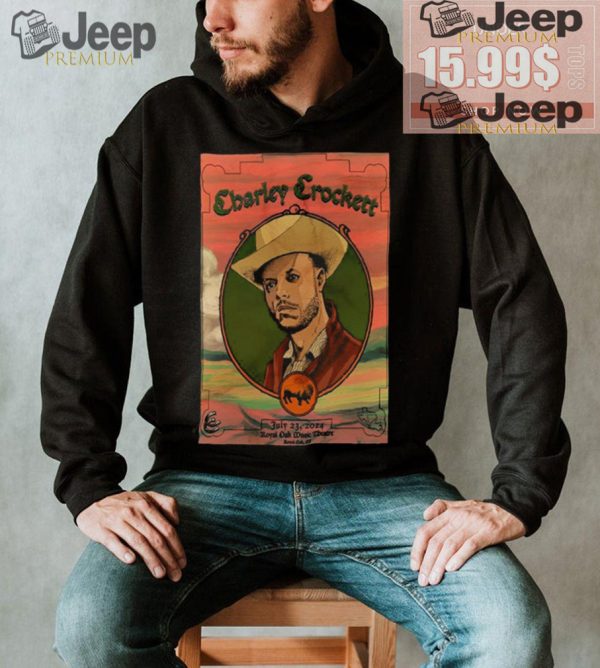 Official Charley Crockett Royal Oak Music Theatre In Royal Oak MI July 23 2024 Poster shirt1