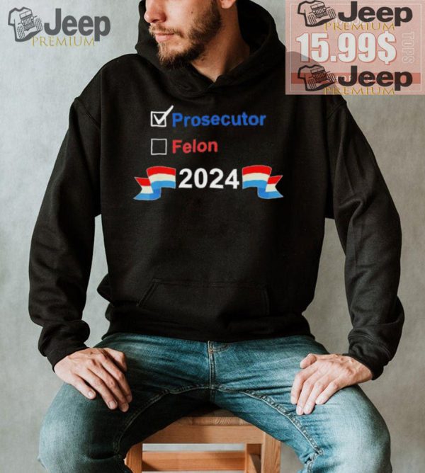 waZrzjhH Prosecutor vs Felon 2024 T shirt1