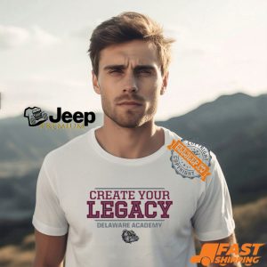 Creater Your Legacy Delaware Academy Shirt2