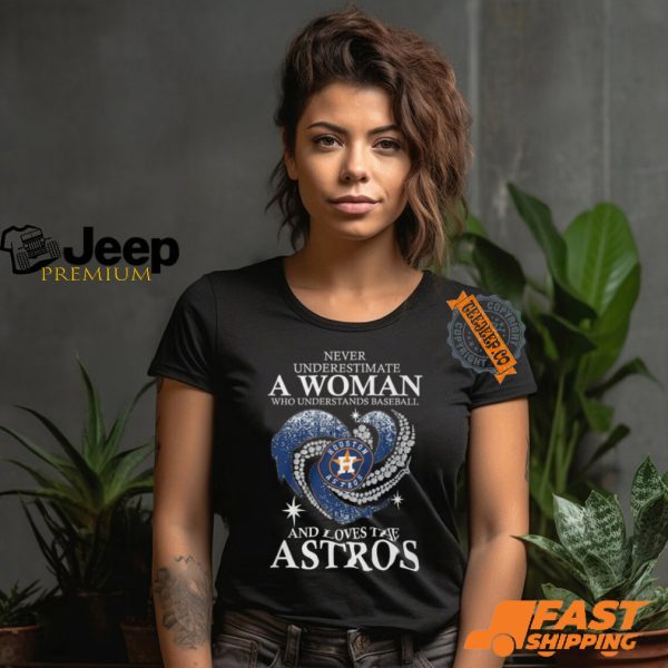 Never Underestimate A Woman Who Loves The Houston Astros Shirt2