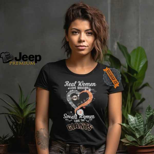 Real Women Love Baseball Smart Women Love The San Francisco Giants Lets Go Giants Heart Diamond Shirt1