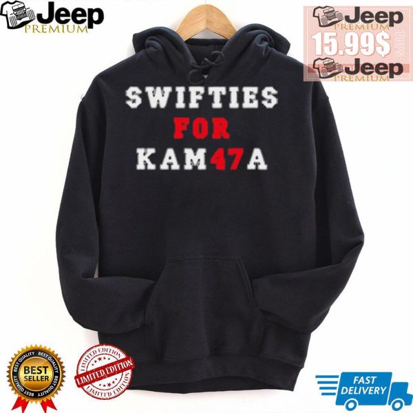 Official Swifties For Kam47a Shirt0