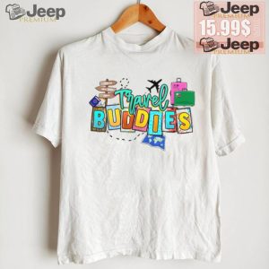 Travel Buddies Shirt Travelers Shirt3