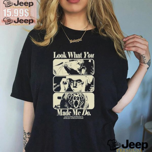 Official Look What You Made Me Do T Shirt3